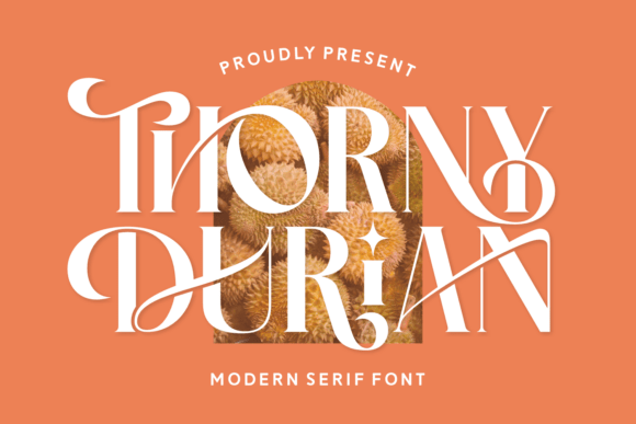 Thorny Durian: The Serif Font That Weaves Warmth and Elegance
