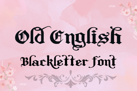 Unlocking the Power of Old English Blackletter for Modern Brands